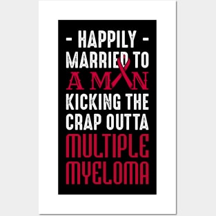 Support Happily Married Husband Fighting Multiple Myeloma Posters and Art